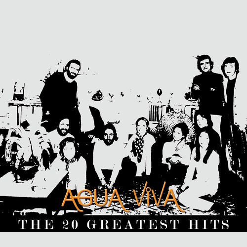 Aguaviva - The 20 Greatest Hits