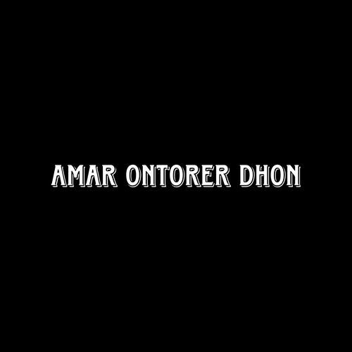 Amar Ontorer Dhon