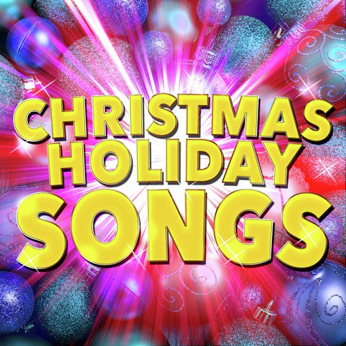 Christmas Holiday Songs