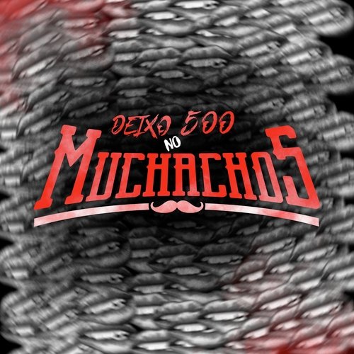 Deixo 500 no Muchachos cover art
