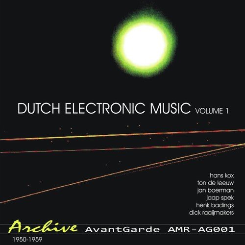 Dutch Electronic Music Volume 1