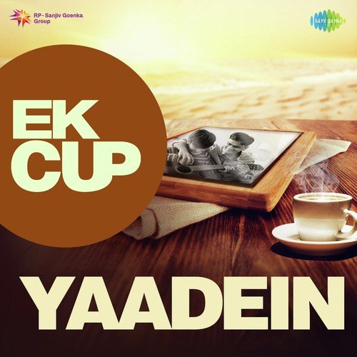 Ek Cup Yaadein