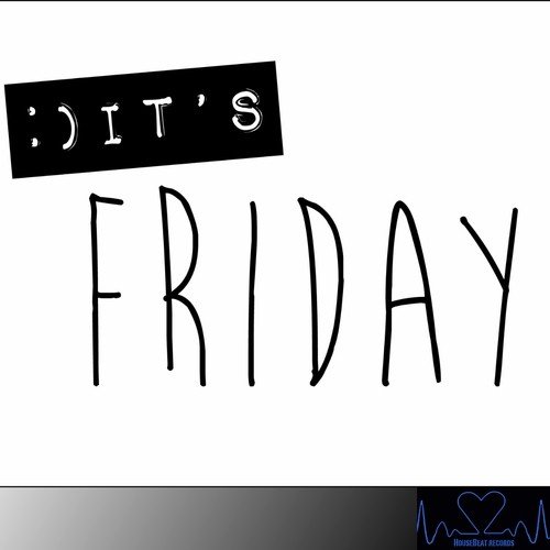 It's Friday (Tribal Mix)