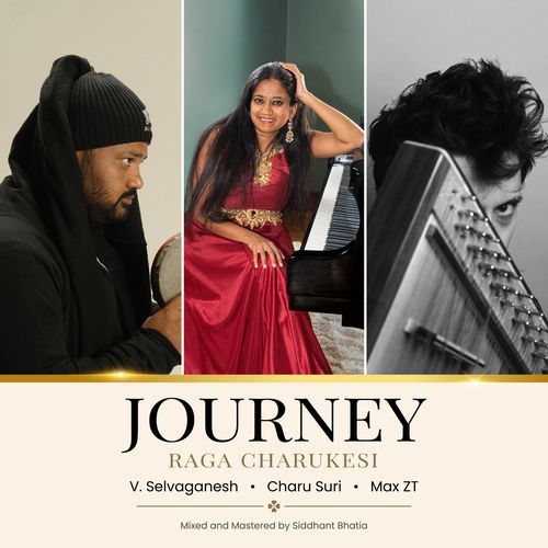 JOURNEY (Raga Charukesi)