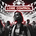 LOSE CONTROL (TECHNO)