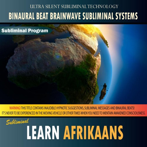Learn Afrikaans - Binaural Beat Brainwave Subliminal Systems cover art
