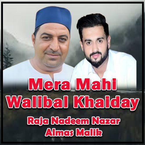 Mera Mahi Walibal Khaiday