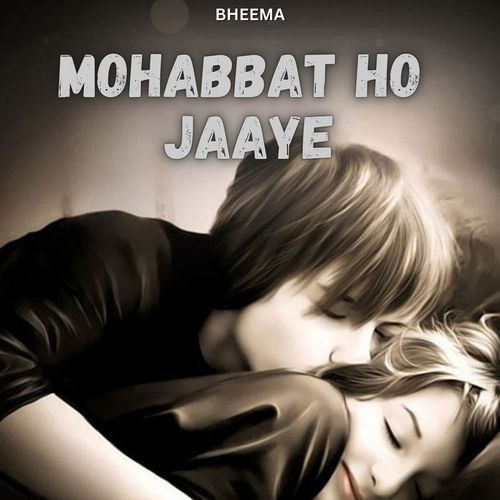 Mohabbat Ho Jaaye