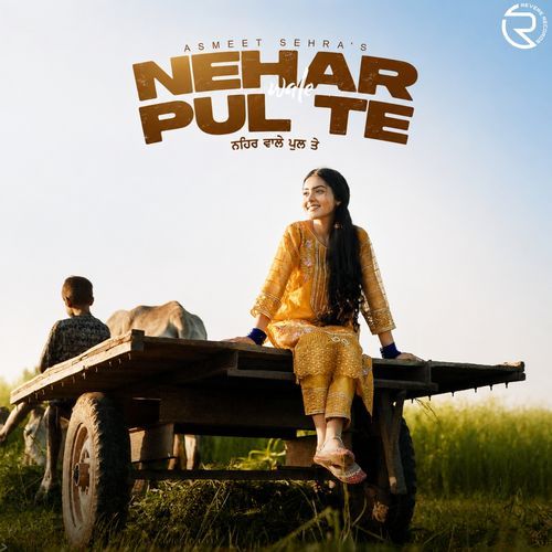 Nehar Wale Pul Te