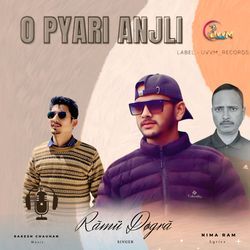 O Pyari Anjli