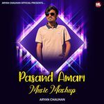 Pasand Amari (Music Mashup)