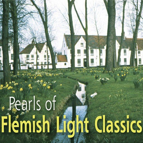 Pearls of Flemish Light Classics