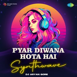 Pyar Diwana Hota Hai - Synthwave-RB0vRDdvBXU