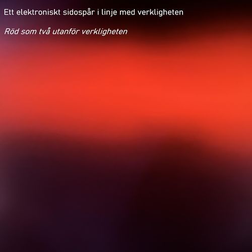 Röd som två utanför verkligheten VI