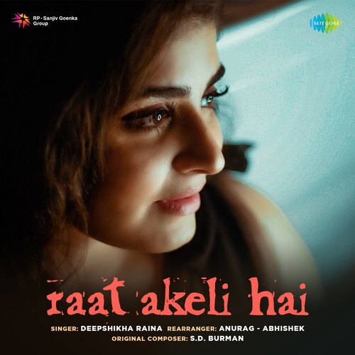 Raat Akeli Hai - Deepshikha Raina