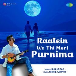 Raatein Wo Thi Meri Purnima - Subho Das-Pw4OYwRAXAc