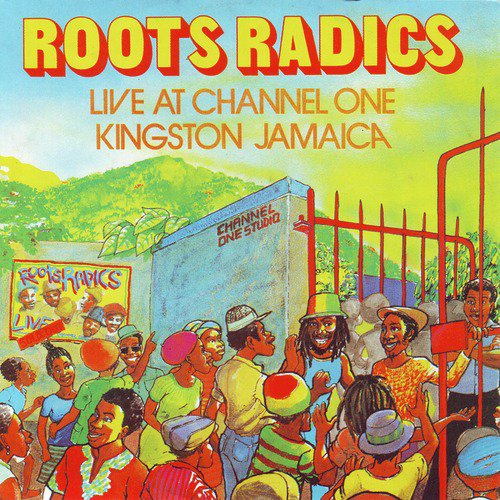 Roots Radics Live at Channel One in Jamaica_poster_image