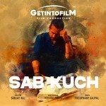 Sab Kuch - Zameen Pe Na Hoon