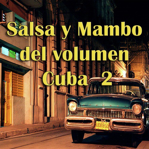 Salsa y Mambo del Volumen Cuba, 2