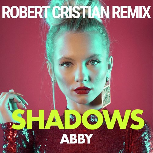 Shadows (Robert Cristian Remix)_poster_image