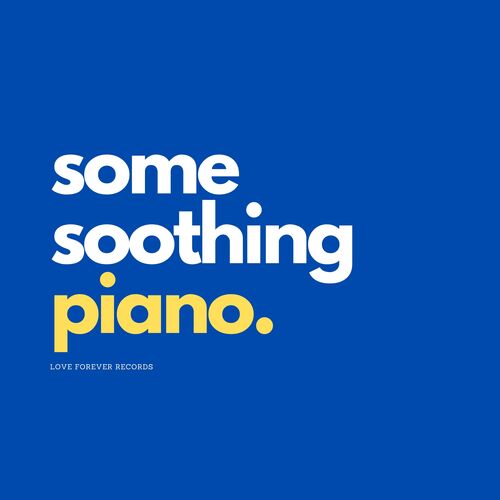 Some Soothing Piano_poster_image