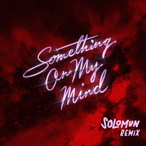 Something On My Mind (Solomun Remix)_poster_image