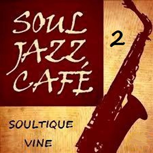 Soul Jazz Café 2