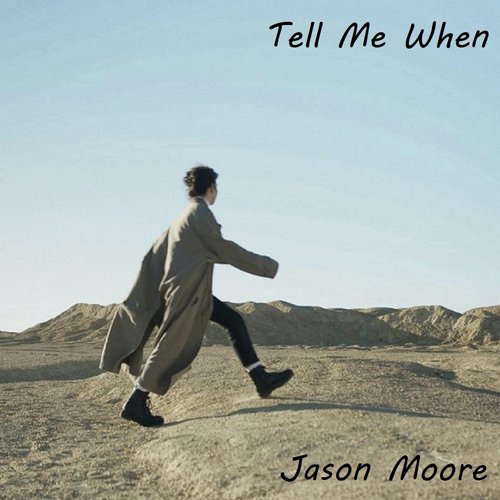 Tell Me When