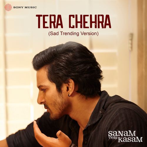 Tera Chehra (Sad Trending Version)