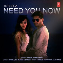 Tere Bina Need You Now-CF9aaBtbBFU