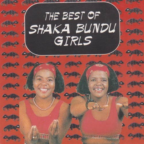 The Best of Shaka Bundu Girls