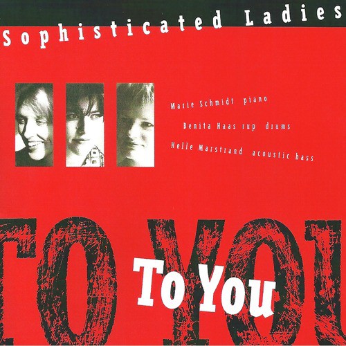 To You (feat. Marie Louise Schmidt, Helle Marstrand &amp; Benita Haastrup)_poster_image