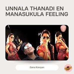 Unnala Thanadi En Manasukula Feeling-QwIleg10Ulc