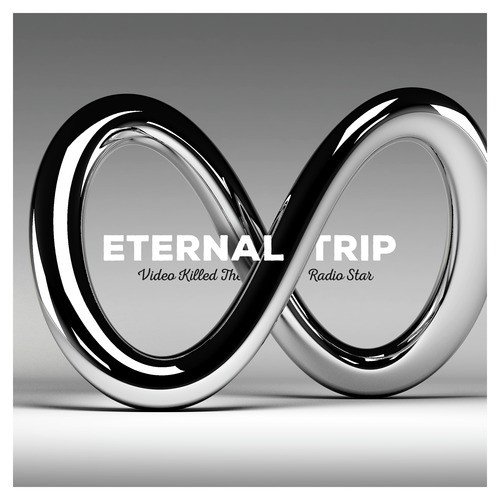 Eternal Trip