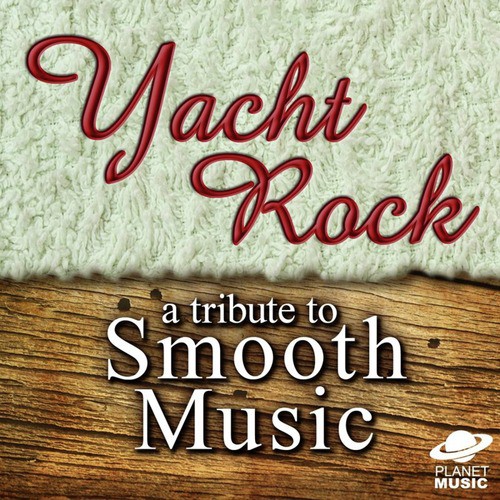 Yacht Rock: A Tribute to Smooth Music