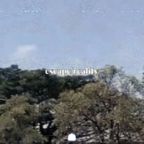 escape reality