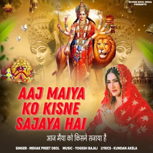 AAJ MAIYA KO KINNE SAJAYA HAI
