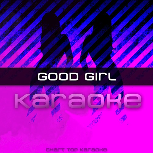 Alexis Jordon - Good Girl (Karaoke)