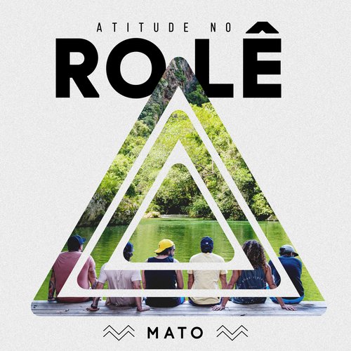 Atitude No Rolê - Mato_poster_image