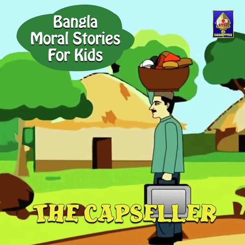 The Capseller - Song Download from Bangla Moral Stories for Kids - The  Capseller @ JioSaavn