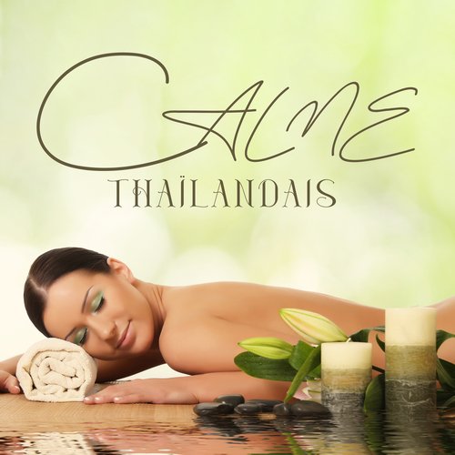 Calme thaïlandais: Spa et massage avec musique asiatique tranquille