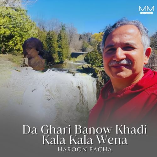 Da Ghari Banow Khadi Kala Kala Wena