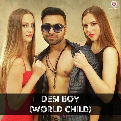 Desi Boy (World Child)