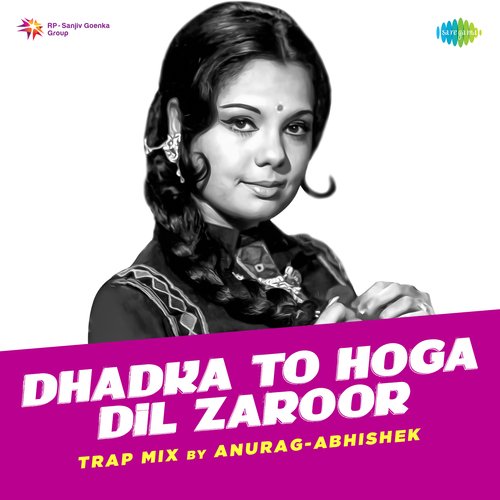 Dhadka To Hoga Dil Zaroor Trap Mix