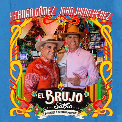 El Brujo Sabio (Homenaje a Gildardo Montoya) cover art