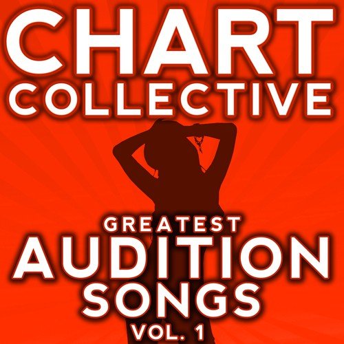 Greatest Audition Songs from the Musicals, TV & Movies, Vol. 1