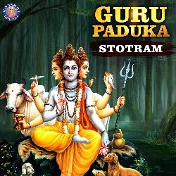 Guru Paduka Stotram-QDciVBUIeHI