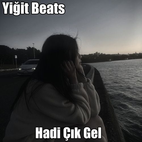 Hadi Çık Gel