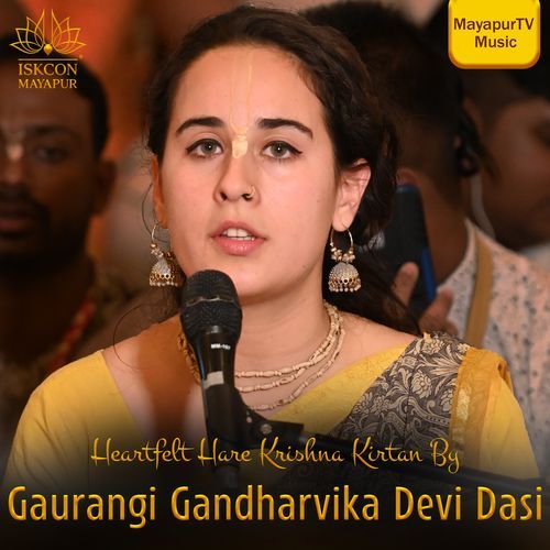 Heartfelt Hare Krishna Kirtan By Gaurangi Gandharvika Devi Dasi