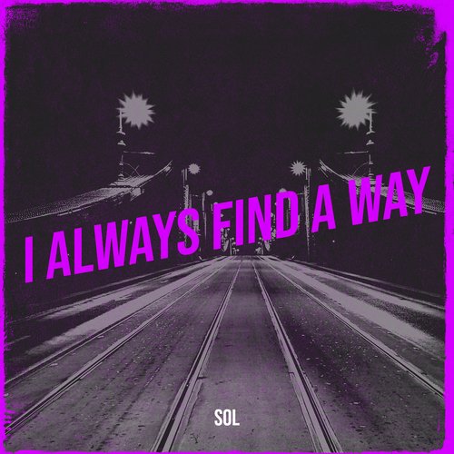 I Always Find a Way